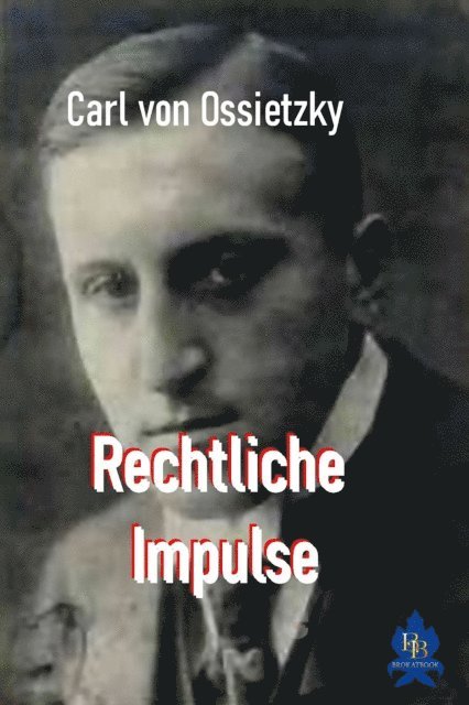 Carl von Ossietzky - Rechtliche Impulse, E-bok