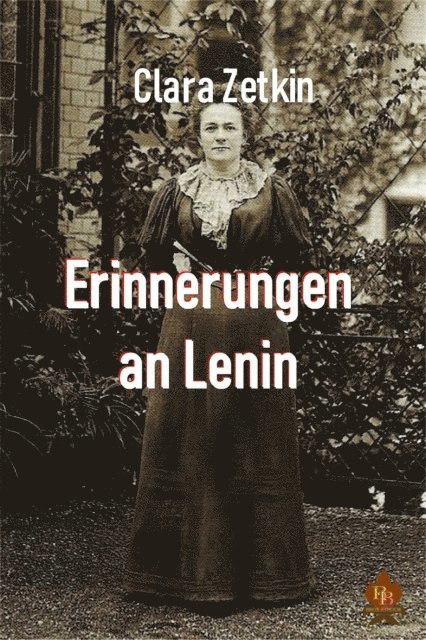 Clara Zetkin - Erinnerungen an Lenin, E-bok