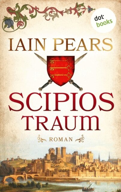 Iain Pears - Scipios Traum, E-bok