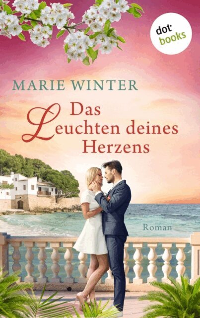 Marie Winter - Das Leuchten deines Herzens, E-bok