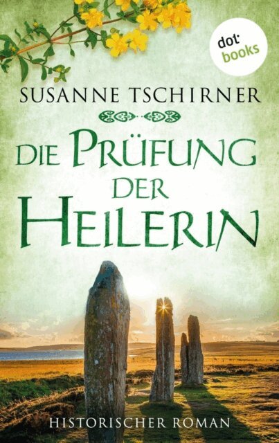 Susanne Tschirner - Die Prufung der Heilerin oder: Lasra und der Herr der Inseln: Eine Schottland-Saga - Band 2, E-bok