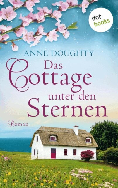 Anne Doughty - Das Cottage unter den Sternen, E-bok