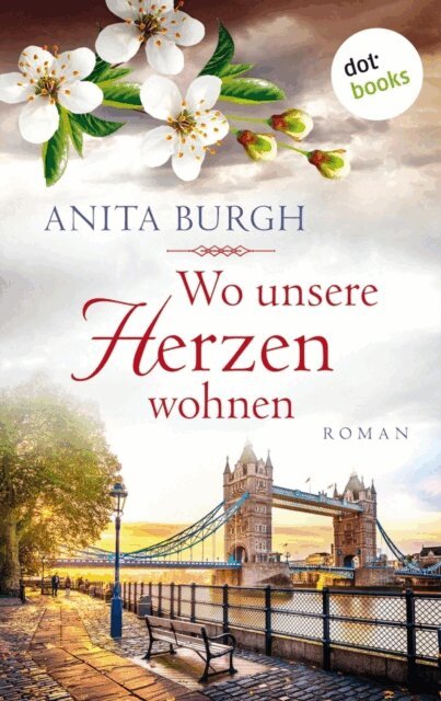 Anita Burgh - Wo unsere Herzen wohnen, E-bok