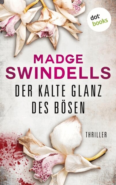 Madge Swindells - Der kalte Glanz des Bosen, E-bok