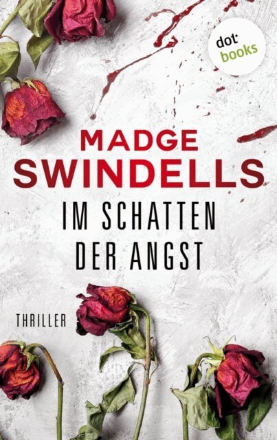 Madge Swindells - Im Schatten der Angst, E-bok