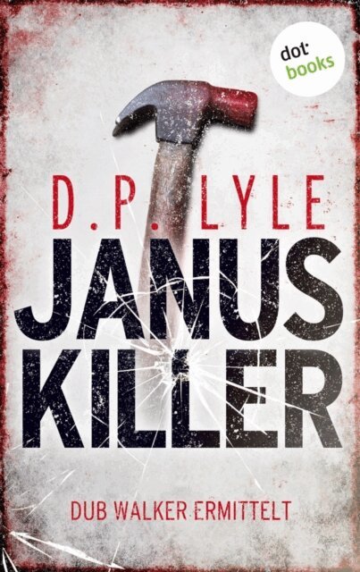 D. P. Lyle - Januskiller, E-bok