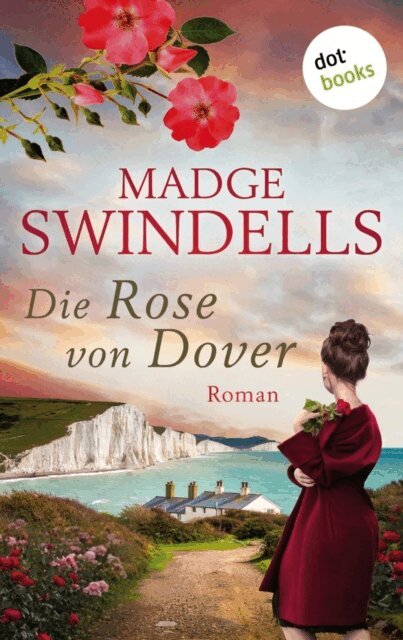 Madge Swindells - Die Rose von Dover, E-bok