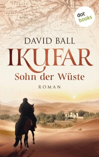 David Ball - Ikufar - Sohn der Wuste, E-bok