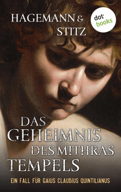 Ilka Stitz, Karola Hagemann - Das Geheimnis des Mithras-Tempels, E-bok