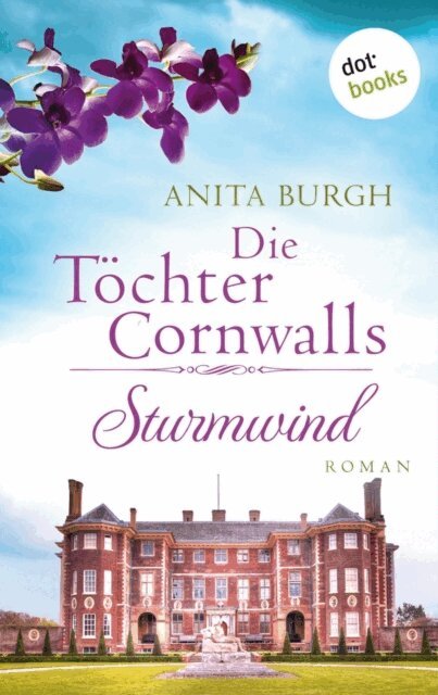 Anita Burgh - Die Tochter Cornwalls: Sturmwind - Band 2, E-bok