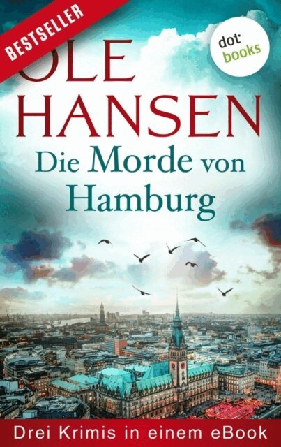 Ole Hansen - Die Morde von Hamburg, E-bok