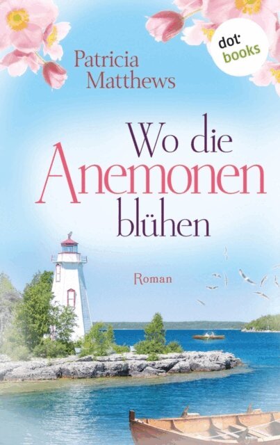 Patricia Matthews - Wo die Anemonen bluhen, E-bok
