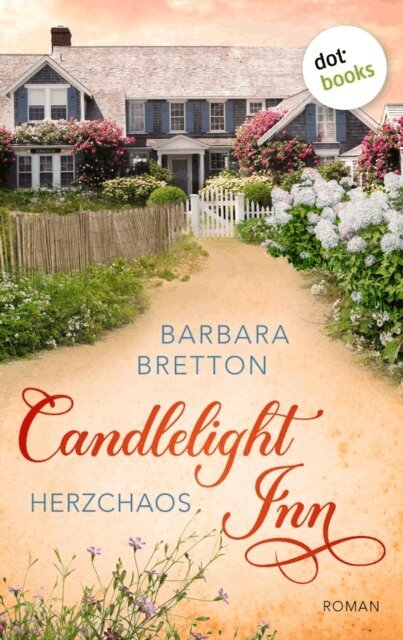 Barbara Bretton - Candlelight Inn - Herzchaos, E-bok