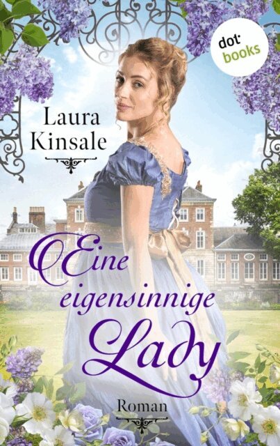 Laura Kinsale - Eine eigensinnige Lady, E-bok