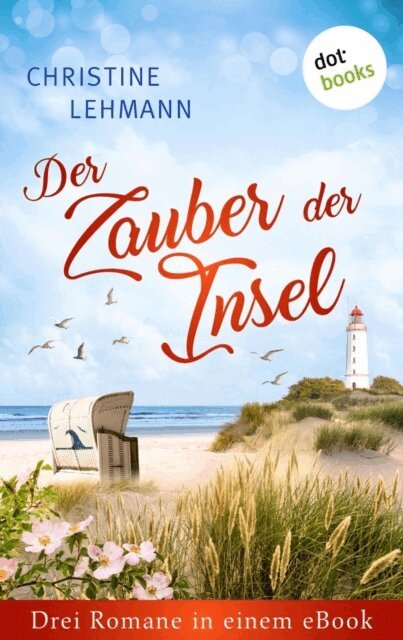 Christine Lehmann - Der Zauber der Insel, E-bok