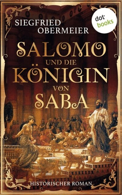 Siegfried Obermeier - Salomo und die Konigin von Saba, E-bok
