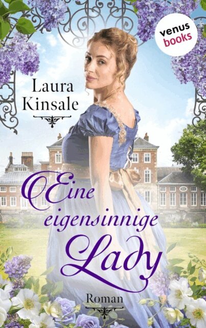 Laura Kinsale - Eine eigensinnige Lady, E-bok