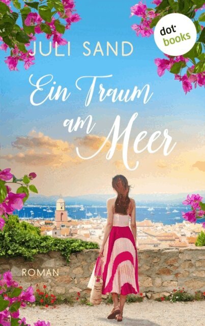 Juli Sand - Ein Traum am Meer, E-bok