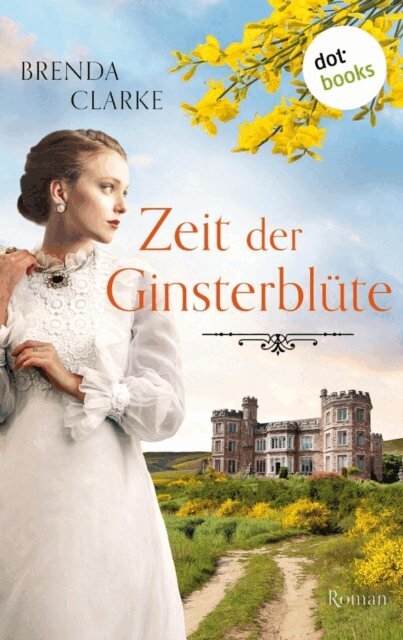 Brenda Clarke - Zeit der Ginsterblute, E-bok