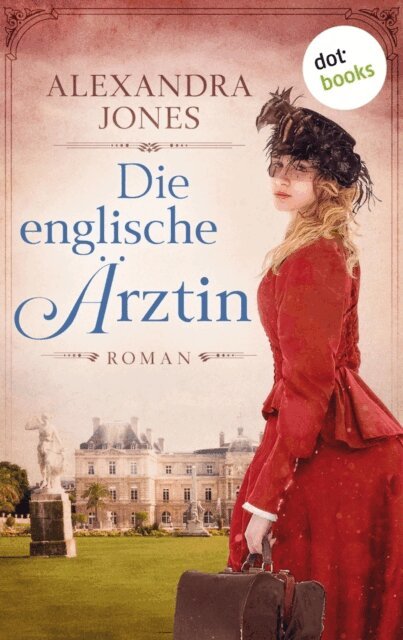 Alexandra Jones - Die englische Arztin, E-bok
