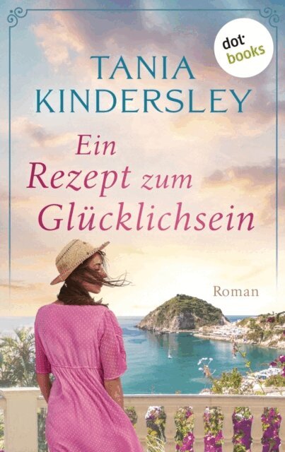 Tania Kindersley - Ein Rezept zum Glucklichsein, E-bok