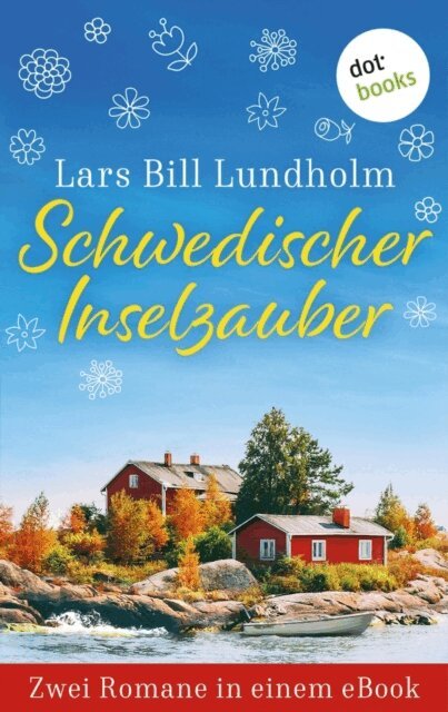 Lars Bill Lundholm - Schwedischer Inselzauber, E-bok