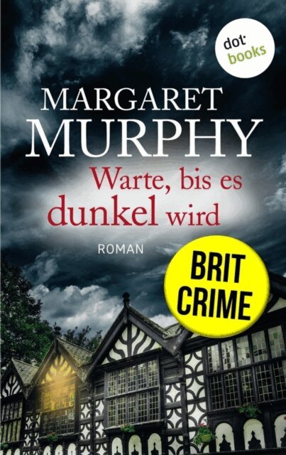 Margaret Murphy - Warte, bis es dunkel wird, E-bok