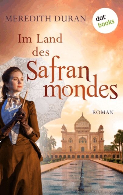 Meredith Duran - Im Land des Safranmondes, E-bok