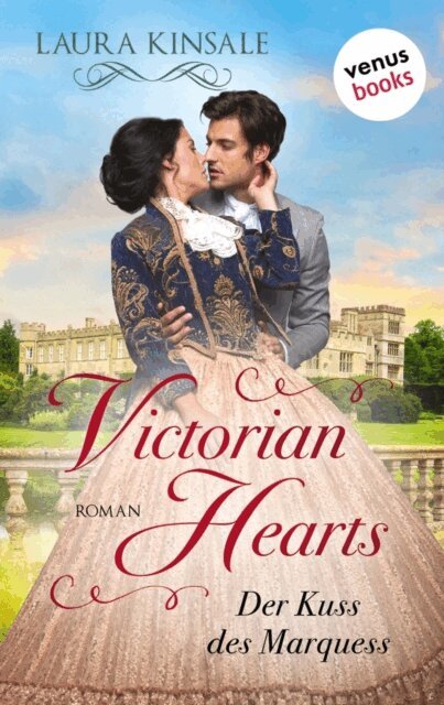 Laura Kinsale - Victorian Hearts 1 - Der Kuss des Marquess, E-bok