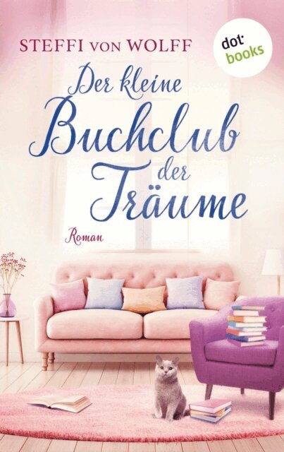Steffi von Wolff - Der kleine Buchclub der Traume, E-bok