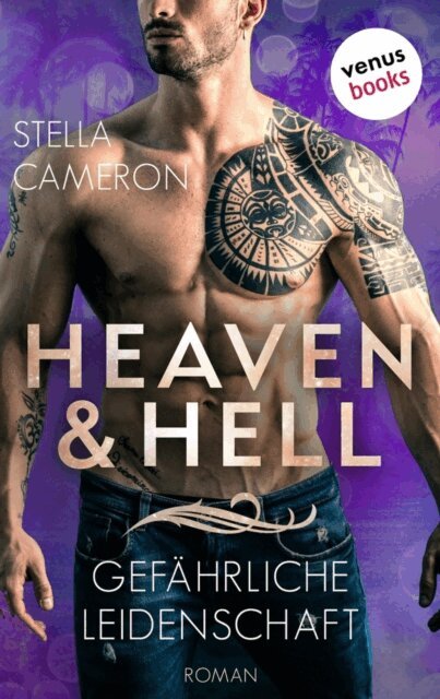 Stella Cameron - Heaven & Hell - Gefahrliche Leidenschaft, E-bok