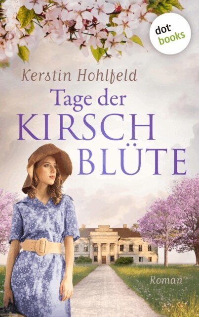 Kerstin Hohlfeld - Tage der Kirschblüte  - oder: Ein Weg zurück, E-bok
