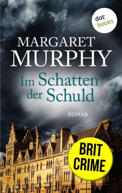 Margaret Murphy - Im Schatten der Schuld, E-bok