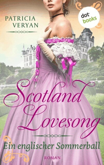 Patricia Veryan - Scotland Lovesong - Ein englischer Sommerball, E-bok