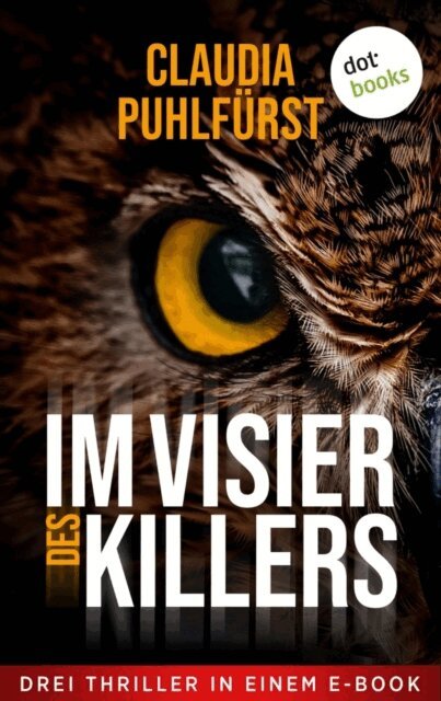 Claudia Puhlfurst - Im Visier des Killers, E-bok