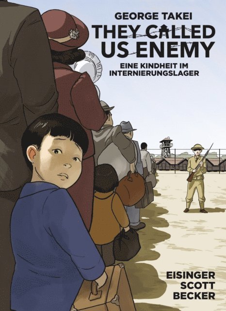 Steven Scott, Justin Eisinger, George Takei - They Called Us Enemy, E-bok