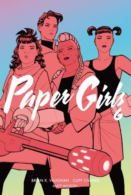 Brian K. Vaughan - Paper Girls 6, E-bok