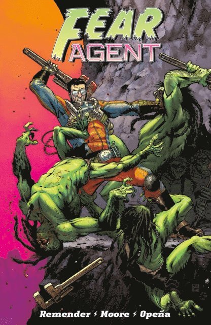 Rick Remender - Fear Agent 1, E-bok