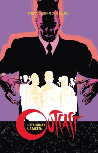 Robert Kirkman - Outcast 7: Die Dunkelheit wächst, E-bok