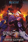 Descent ? Die Reise ins Dunkel: Der Schild des Daqan