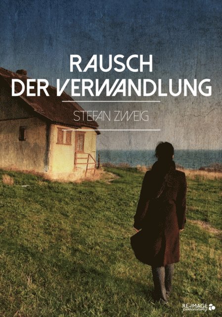 Stefan Zweig - Rausch der Verwandlung, E-bok