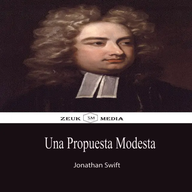 Zeuk Media, Jonathan Swift - Una Propuesta Modesta, E-bok. Tillgänglighet: Lägg i varukorg