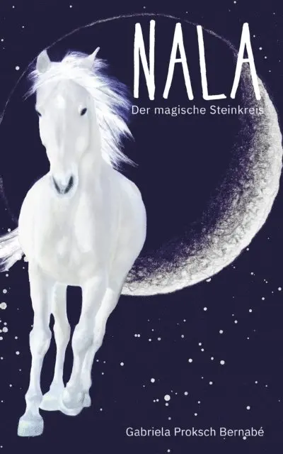 Gabriela Proksch Bernabe - NALA - Der magische Steinkreis, E-bok. Tillgänglighet: Lägg i varukorg