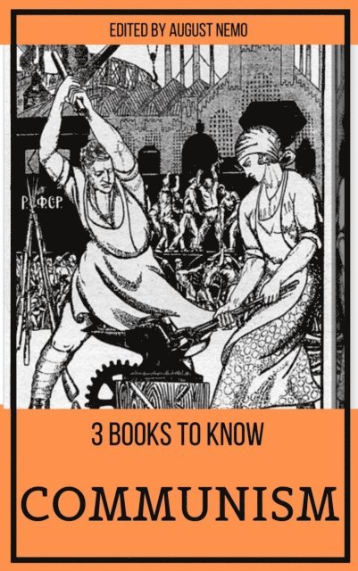 August Nemo, Jean-Jacques Rousseau, Karl Marx, Friedrich Engels - 3 books to know Communism, E-bok
