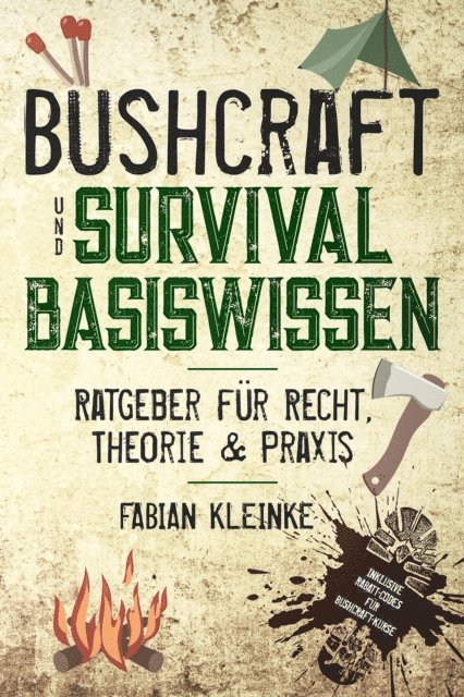 Fabian Kleinke - Bushcraft und Survival Basiswissen, E-bok. Tillgänglighet: Lägg i varukorg