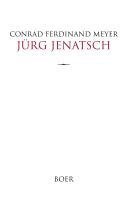 Conrad Ferdinand Meyer - Jürg Jenatsch, Inbunden