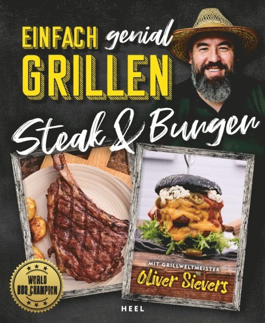 Oliver Sievers - Einfach genial Grillen: Steak & Burger, E-bok. Tillgänglighet: Lägg i varukorg
