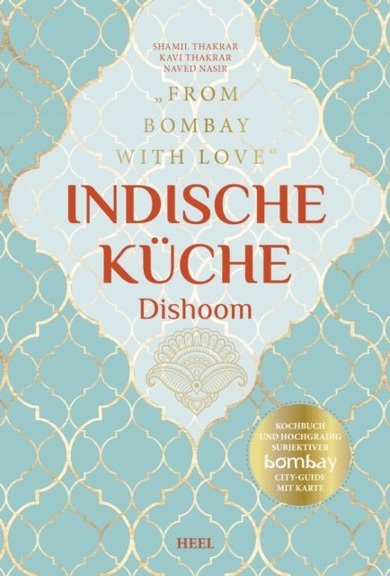 Naved Nasir, Kari Thakrar, Shami Thakrar - Indische Küche – Dishoom, E-bok