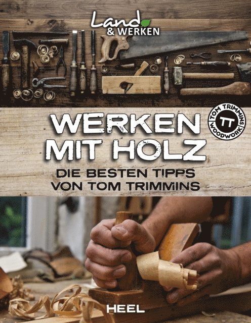 Tom Trimmins - Werken mit Holz, E-bok