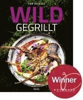 Tom Heinzle - Wild gegrillt, Inbunden